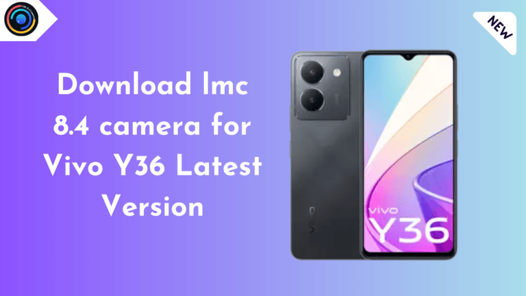 LMC 8.4 Camera for Vivo Y36